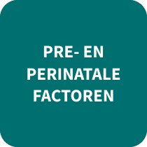 Pre- en perinatale factoren